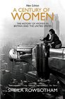 A Century of Women The History of Women in Britain and the United States in the Twentieth Century