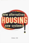 Housing New Alternatives New Systems