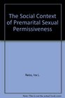 The Social Context of Premarital Sexual Permissiveness