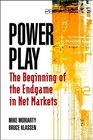 Power Play The Beginning of the Endgame in Net Markets