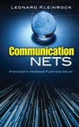 Communication Nets Stochastic Message Flow and Delay