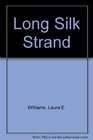 Long Silk Strand