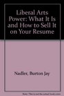 Liberal Arts Power What It Is and How to Sell It on Your Resume