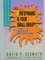 How Dynamic Is Your Small Group
