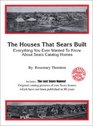 The Houses That Sears Built Everything You Ever Wanted To Know About Sears Catalog Homes