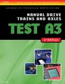 ASE Test Preparation A3 Manual Drive Trains and Axles