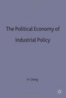 The Political Economy of Industrial Policy