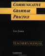 Communicative Grammar Practice Teacher's manual Activities for Intermediate Students of English