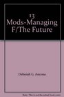 13 ModsManaging F/The Future