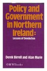 Policy and Government in Northern Ireland Lessons of Devolution
