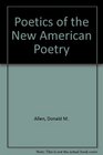 Poetics of the New American Poetry