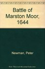 The Battle of Marston Moor 1644