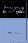 Bread group leader's guide
