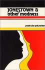 Jonestown and Other Madness Poetry
