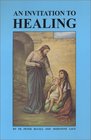 An Invitation to Healing