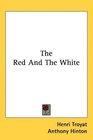 The Red And The White