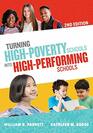 Turning HighPoverty Schools into HighPerforming Schools