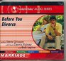 Before You Divorce Marriage