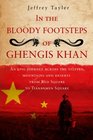In the Bloody Footsteps of Ghengis Khan