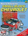 How to Rebuild the SmallBlock Chevrolet