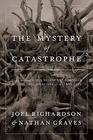 The Mystery of Catastrophe