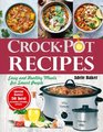 Crockpot Recipes Easy and Healthy Meals for Smart People