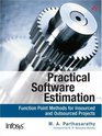 Practical Software Estimation Function Point Methods for Insourced and Outsourced Projects