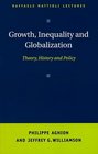 Growth Inequality and Globalization  Theory History and Policy