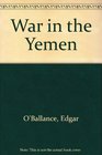 War in the Yemen