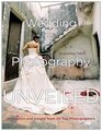 Wedding Photography Unveiled Inspiration and Insight from 20 Top Photographers