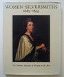 Women Silversmiths 16851845