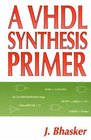 A Vhdl Synthesis Primer