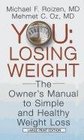 You Losing Weight The Owner's Manual to Easy Simple and Healthy Weight Loss