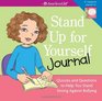 Stand Up for Yourself Journal Quizzes and Questions to Help You Stand Strong Against Bullying