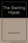 The Swirling Hijaab