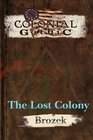 Colonial Gothic The Lost Colony