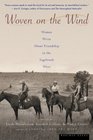 Woven on the Wind Women Write about Friendship in the Sagebrush West