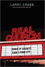 Real Church Does it exist  Can I find it