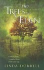 The Trees of Eden A Novel