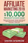 Affiliate Marketing 2019 10000/month Ultimate Guide  Make a Passive Income Fortune Marketing on Facebook Instagram YouTube and Google Ads