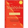 The Yoga Nidra Experience The Science of Relaxation The Art of Transformation