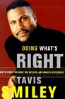 Doing What's Right : How to Fight for What You Believe--And Make a Difference