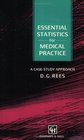 Essential Statistics for Medical Practice A Case Study