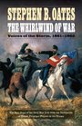 The Whirlwind of War Voices of the Storm 18611865