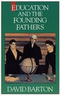 Education and the Founding Fathers