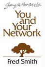 You and Your Network Getting the Most Out of Life