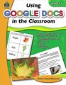Using Google Docs in the Classroom Grd 45