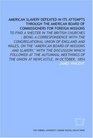 American slavery defeated in its attempts through the American Board of Commissioners for Foreign Missions to find a shelter in the British churches   meethings of the Union at Newcastle