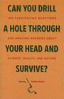 Can You Drill a Hole Through Your Head and Survive
