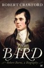 The Bard Robert Burns a Biography